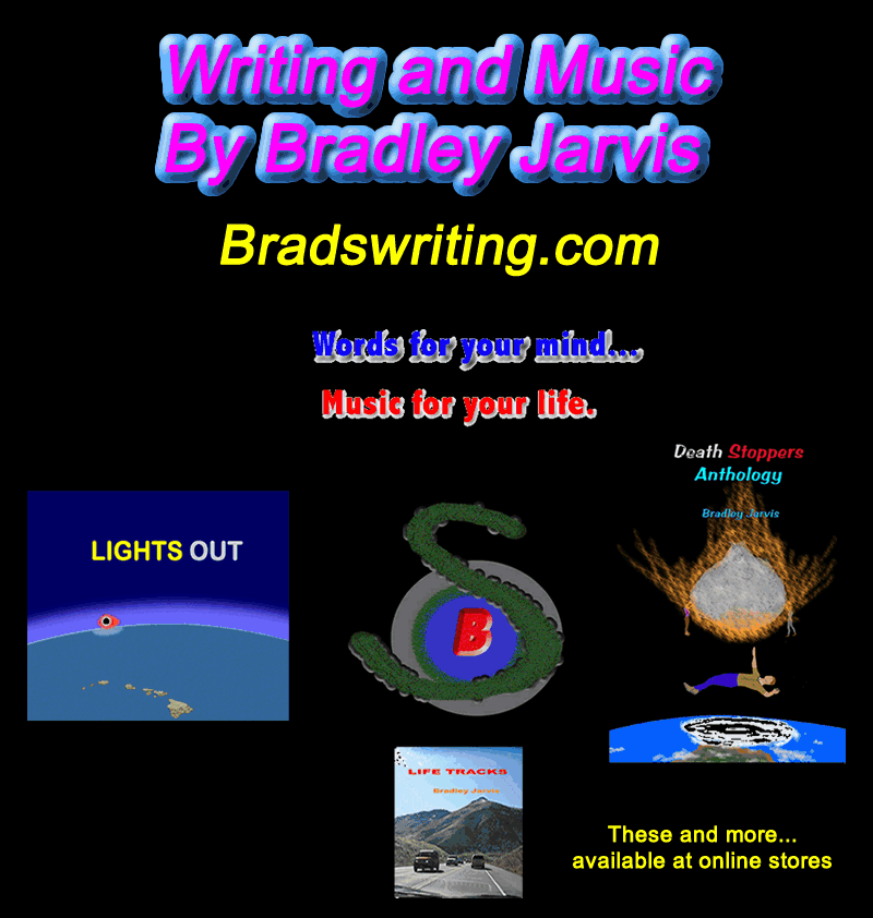Brad's Writing and Music
